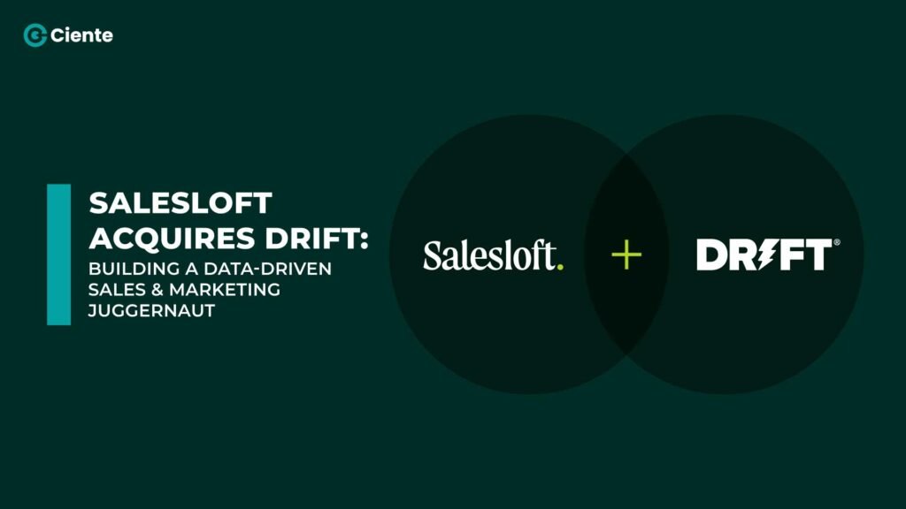 Salesloft Acquires Drift: Building a Data-Driven Sales & Marketing Juggernaut