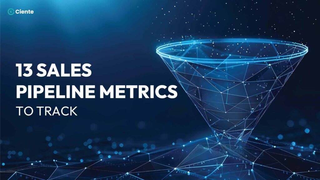 13 Sales Pipeline Metrics to Track