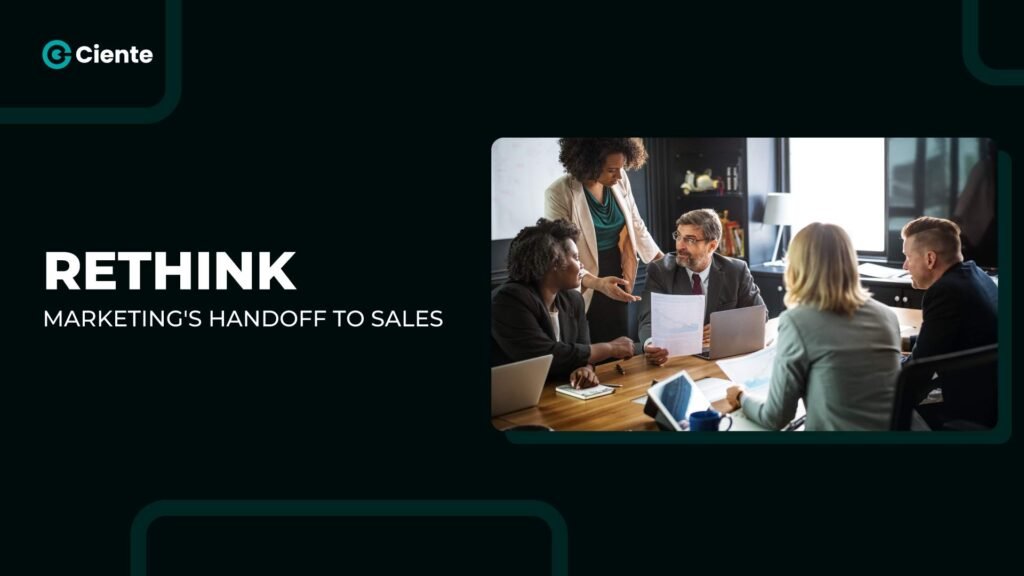 Rethink: Marketing's Handoff to Sales