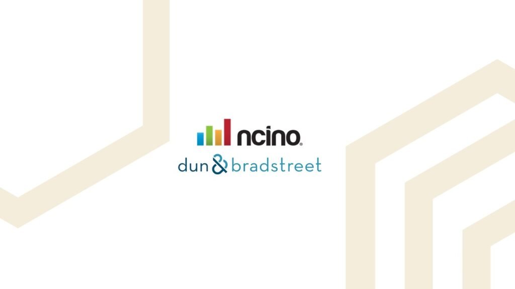 nCino and Dun & Bradstreet Collaborate to Speed Client Onboarding and Enhance Lifecycle Management for Financial Institutions ncino dun